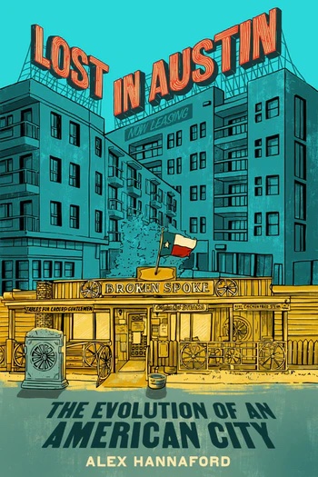 Lost in Austin: The Evolution of an American City