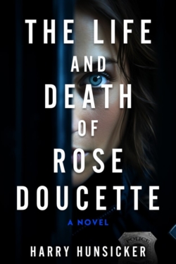 The Life and Death of Rose Doucette