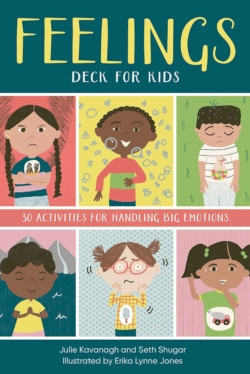 Feelings Deck for Kids: 30 Activities for Handling Big Emotions