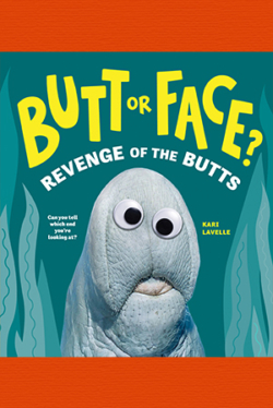 Butt or Face? Volume 2: Revenge of the Butts