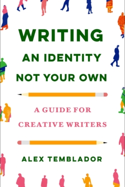 Writing an Identity Not Your Own: A Guide for Creative Writers